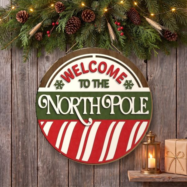 Welcome to the North Pole Sign on the wall Welcome to the North Pole Sign on the wall