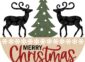 Merry Christmas Reindeer & Tree Sign Svg Laser Cut File