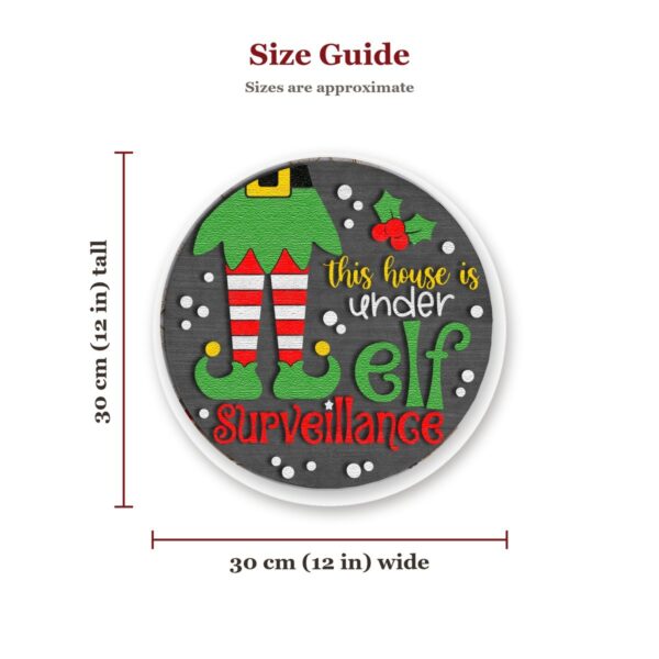 This House Is Under Elf Surveillance Sign Size Guide This House Is Under Elf Surveillance Sign Size Guide