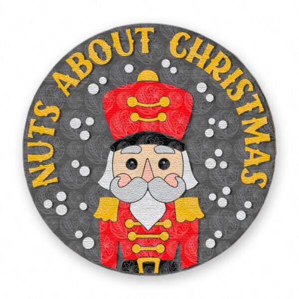 Nuts About Christmas Nutcracker Sign - GBH20263